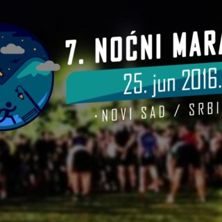 7. Noćni maraton 25. - 26. 06. 2016 Novi Sad održan je u